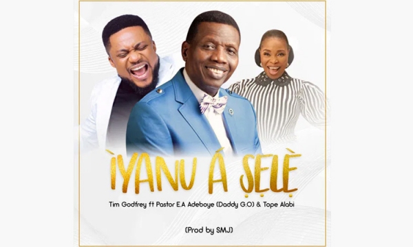 Nigeria : Tim Godfrey – Iyanu a Shele (Ft. Pastor E.A Adeboye &amp; Tope Alabi)