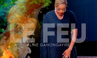 Aline Gahongayire Releases New French Song &quot;Le Feu&quot;